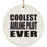 Coolest Airline Pilot Ever - Circle Ornament