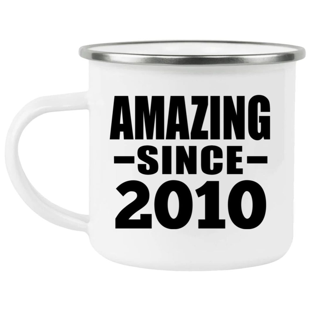 14th Birthday Amazing Since 2010 - 12oz Camping Mug