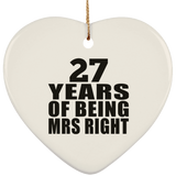 27th Anniversary 27 Years Of Being Mrs Right - Heart Ornament