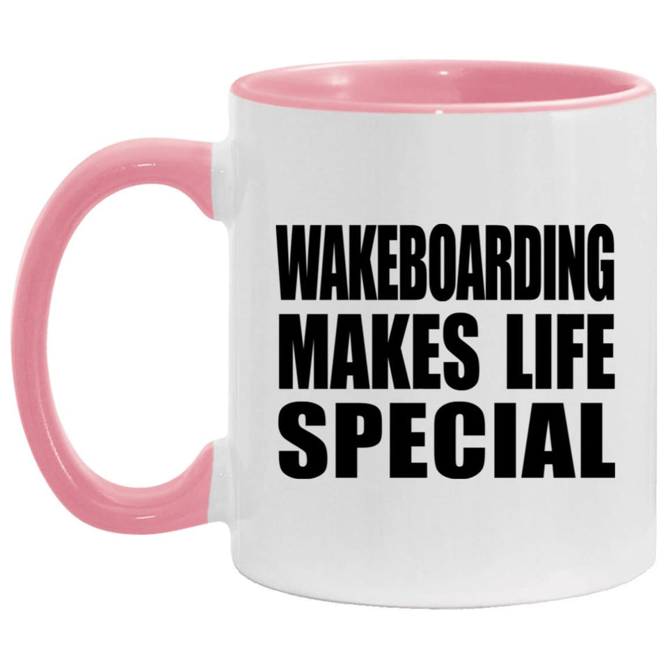 Wakeboarding Makes Life Special - 11oz Accent Mug Pink