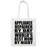 Appliance Repairer By Day World's Best Mom By Night - Tote Bag White