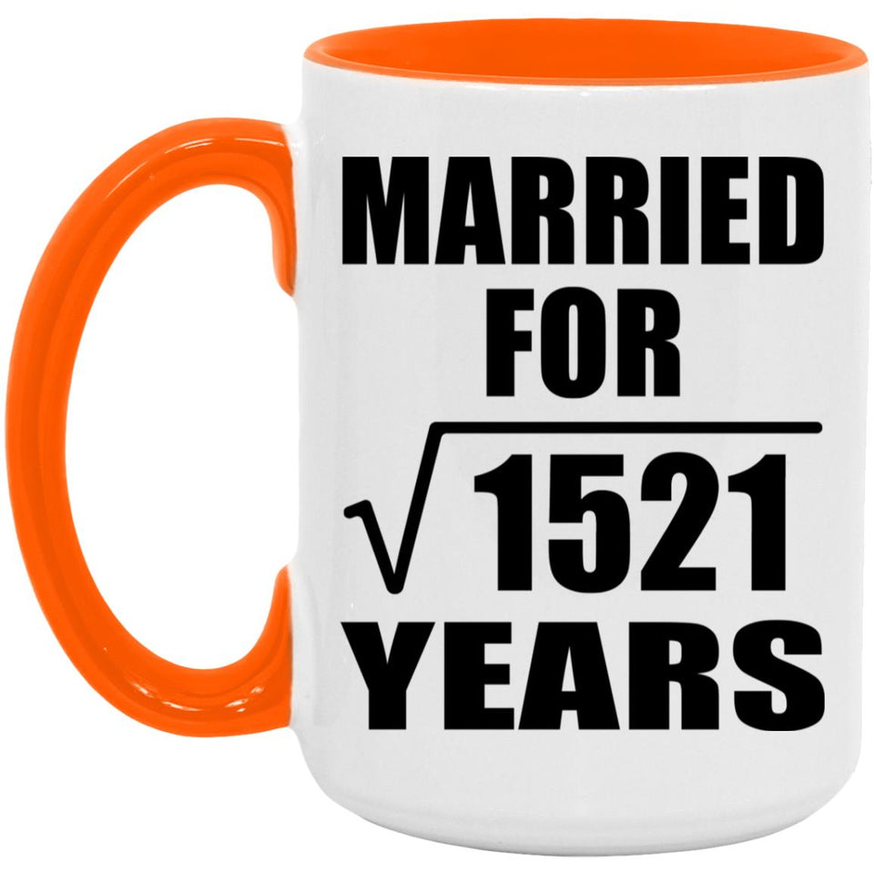 39th Anniversary Married For Square Root of 1521 Years - 15oz Accent Mug Orange