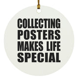 Collecting Posters Makes Life Special - Circle Ornament