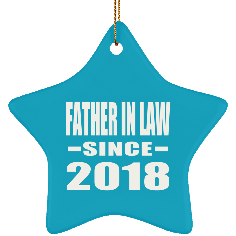 Father In Law Since 2018 - Star Ornament