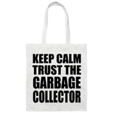 Keep Calm and Trust The Garbage Collector - Tote Bag White