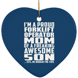 Proud Forklift Operator Mom Of Awesome Son - Heart Ornament