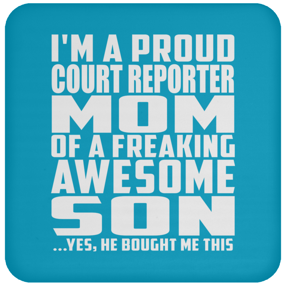 Proud Court Reporter Mom Of Awesome Son - Drink Coaster