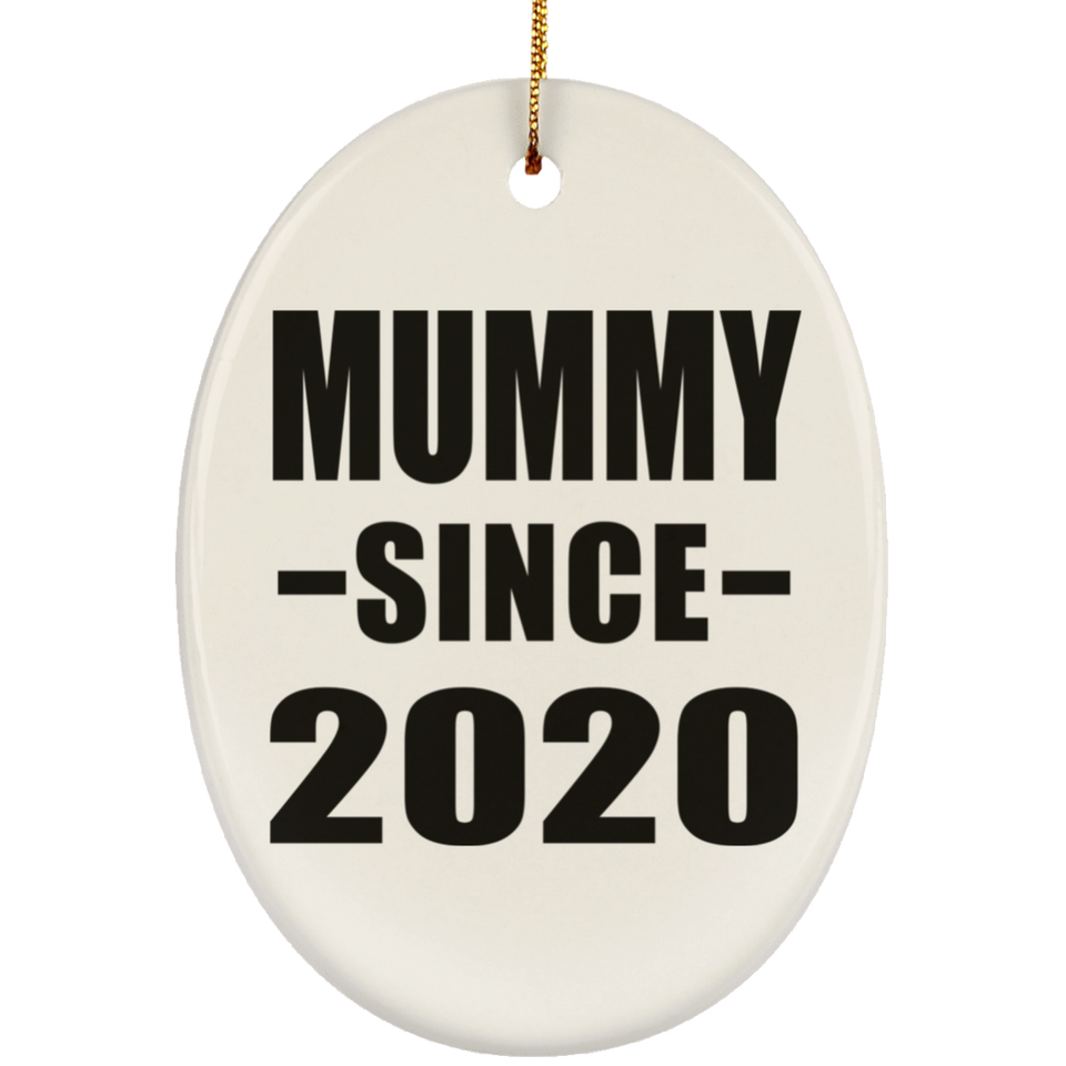 Mummy Since 2020 - Oval Ornament