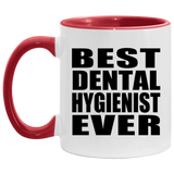 Best Dental Hygienist Ever - 11oz Accent Mug Red