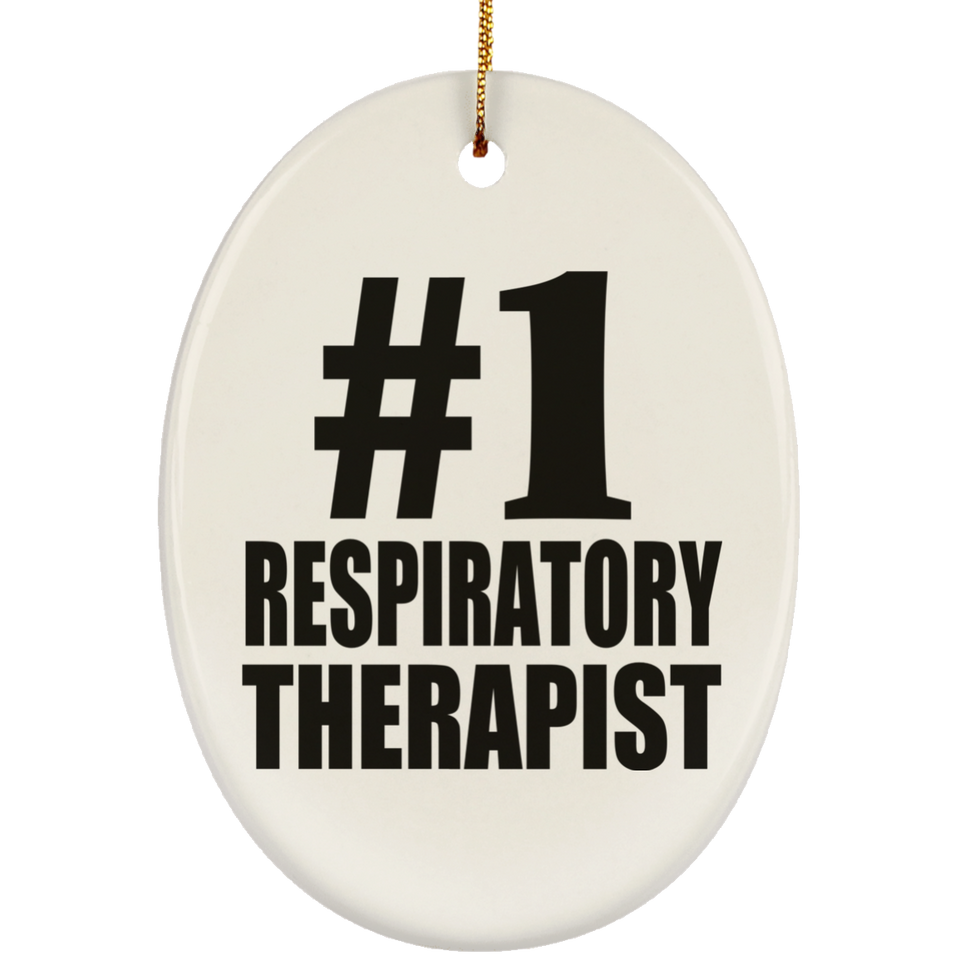 Number One #1 Respiratory Therapist - Oval Ornament