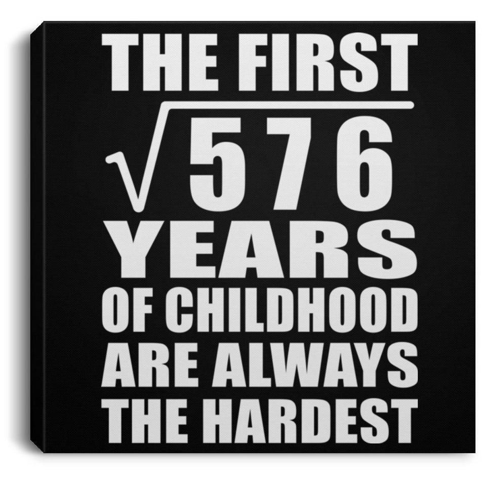 24th Birthday Square Root of 576 Years of Childhood - Canvas Square