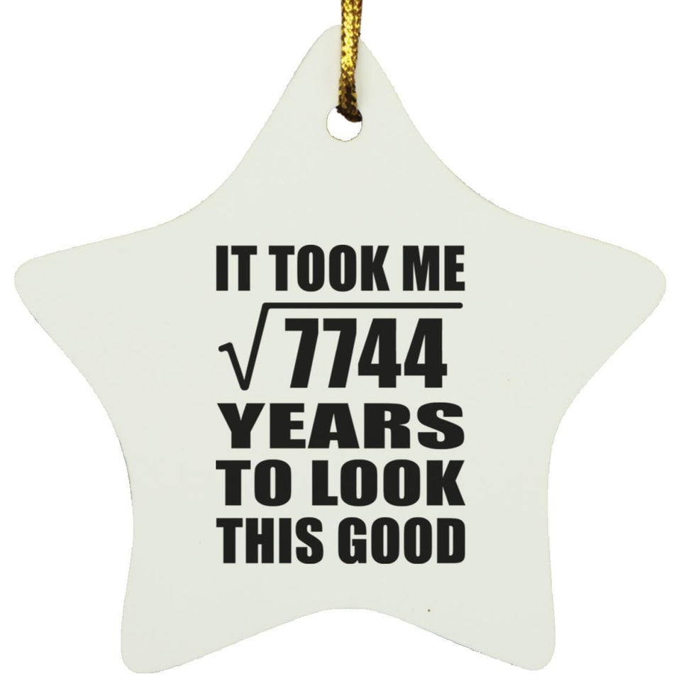 88th Birthday Took Square Root of 7744 Years To Look Good - Star Ornament