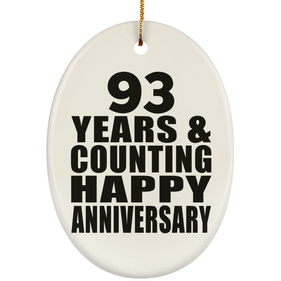 Happy 93rd Anniversary 93 Years & Counting - Oval Ornament