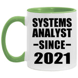 Systems Analyst Since 2021 - 11oz Accent Mug Green