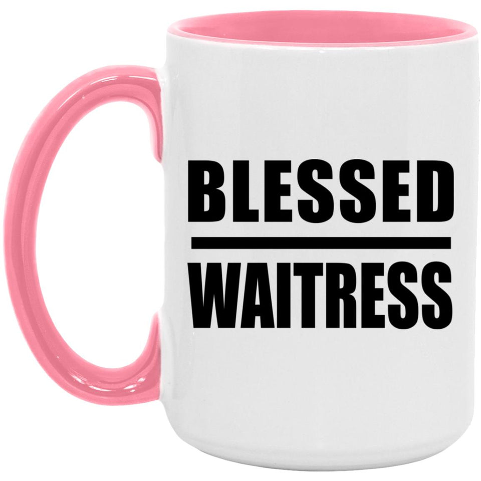 Blessed Waitress - 15oz Accent Mug Pink