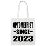 Optometrist Since 2023 - Tote Bag White