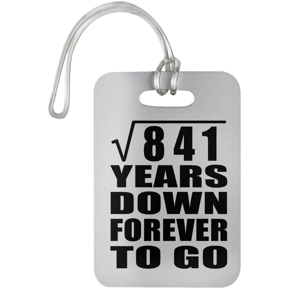 29th Anniversary Square Root of 841 Years Down Forever To Go - Luggage Bag Tag