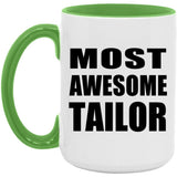 Most Awesome Tailor - 15oz Accent Mug Green