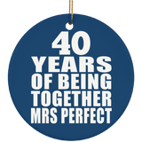 40th Anniversary 40 Years Of Being Mrs Perfect - Circle Ornament