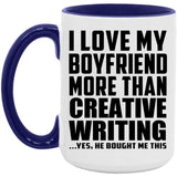 I Love My Boyfriend More Than Creative Writing - 15oz Accent Mug Purple