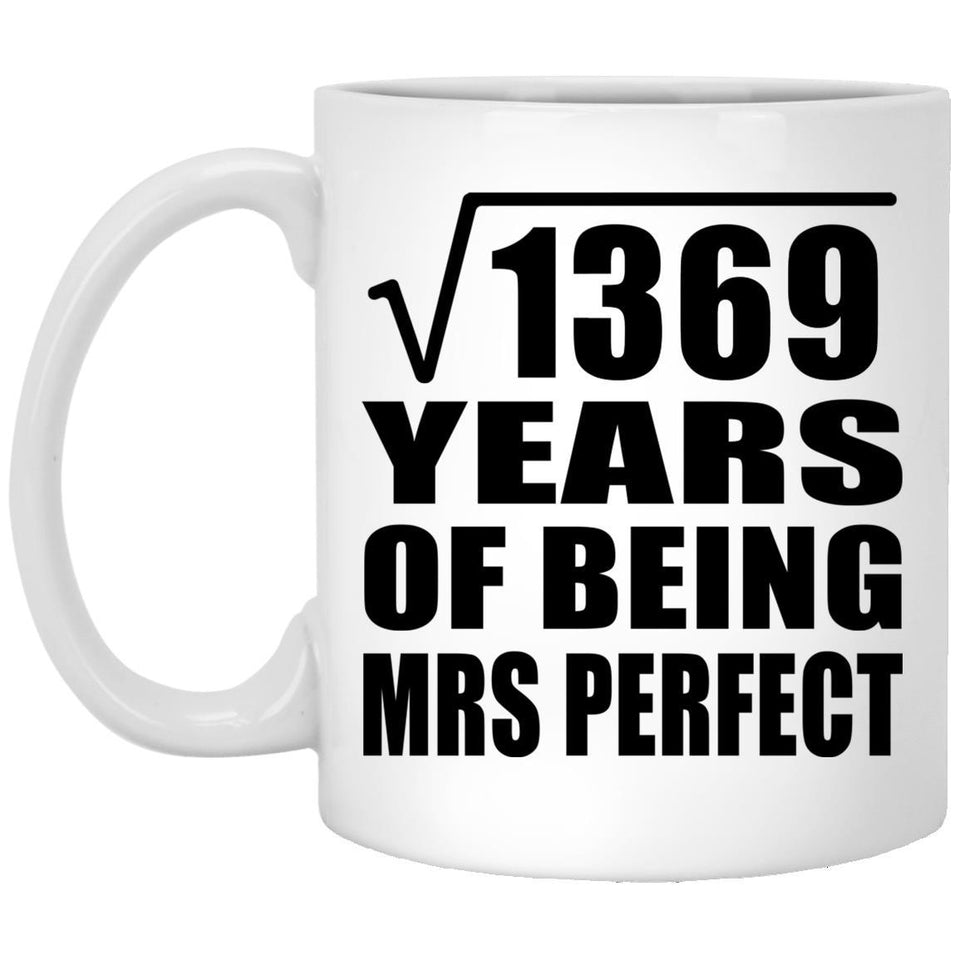 37th Anniversary Square Root of 1369 Years of Mrs Perfect - 11oz Coffee Mug