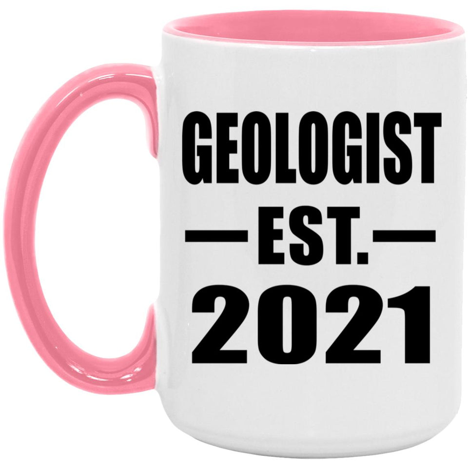 Geologist Established EST. 2021 - 15oz Accent Mug Pink