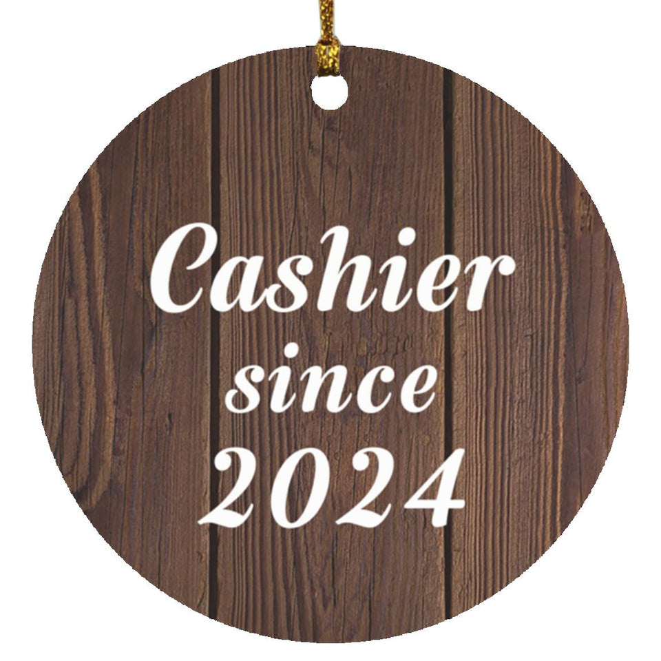 Cashier Since 2024 - Circle Ornament D