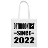 Orthodontist Since 2022 - Tote Bag White