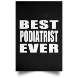 Best Podiatrist Ever - Poster Portrait