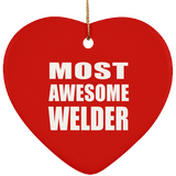 Most Awesome Welder - Heart Ornament