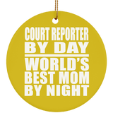 Court Reporter By Day World's Best Mom By Night - Circle Ornament