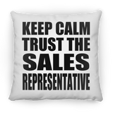 Keep Calm and Trust The Sales Representative - Throw Pillow
