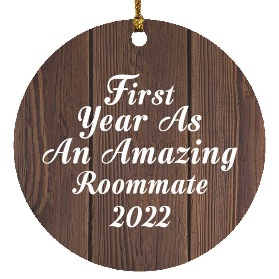 First Year As An Amazing Roommate 2022 - Circle Ornament D