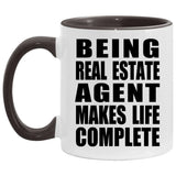 Being Real Estate Agent Makes Life Complete - 11oz Accent Mug Black