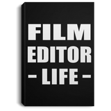Film Editor Life - Canvas Portrait
