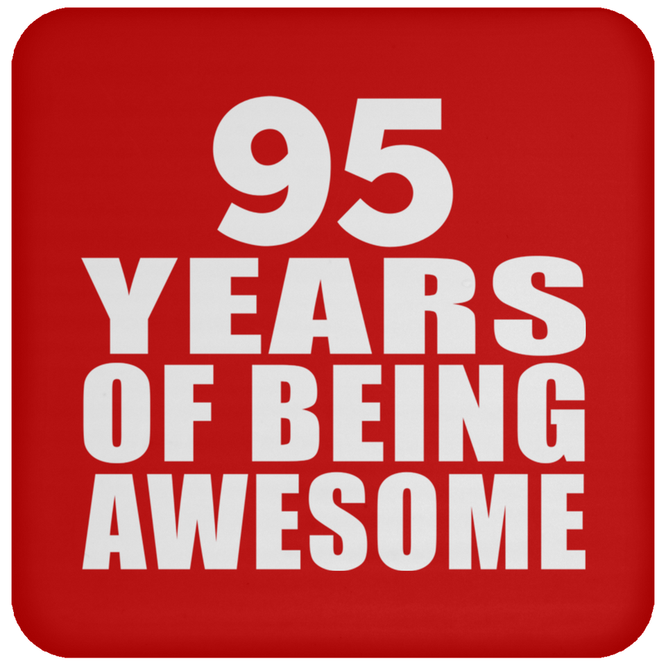 95th Birthday 95 Years Of Being Awesome - Drink Coaster