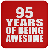 95th Birthday 95 Years Of Being Awesome - Drink Coaster