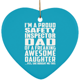 Proud Safety Inspector Dad Of Awesome Daughter - Heart Ornament