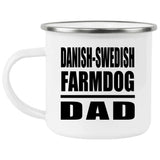 Danish-Swedish Farmdog Dad - 12oz Camping Mug