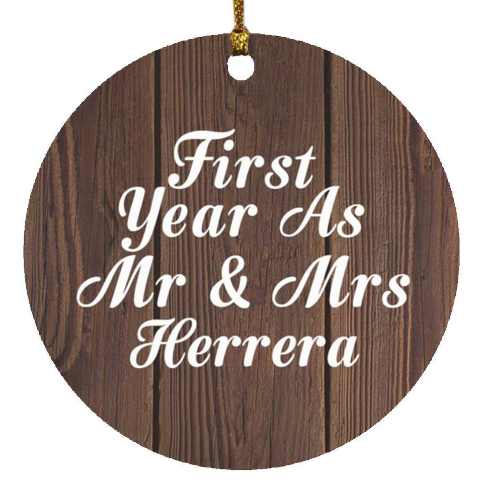 First Year As Mr & Mrs Herrera - Circle Ornament D