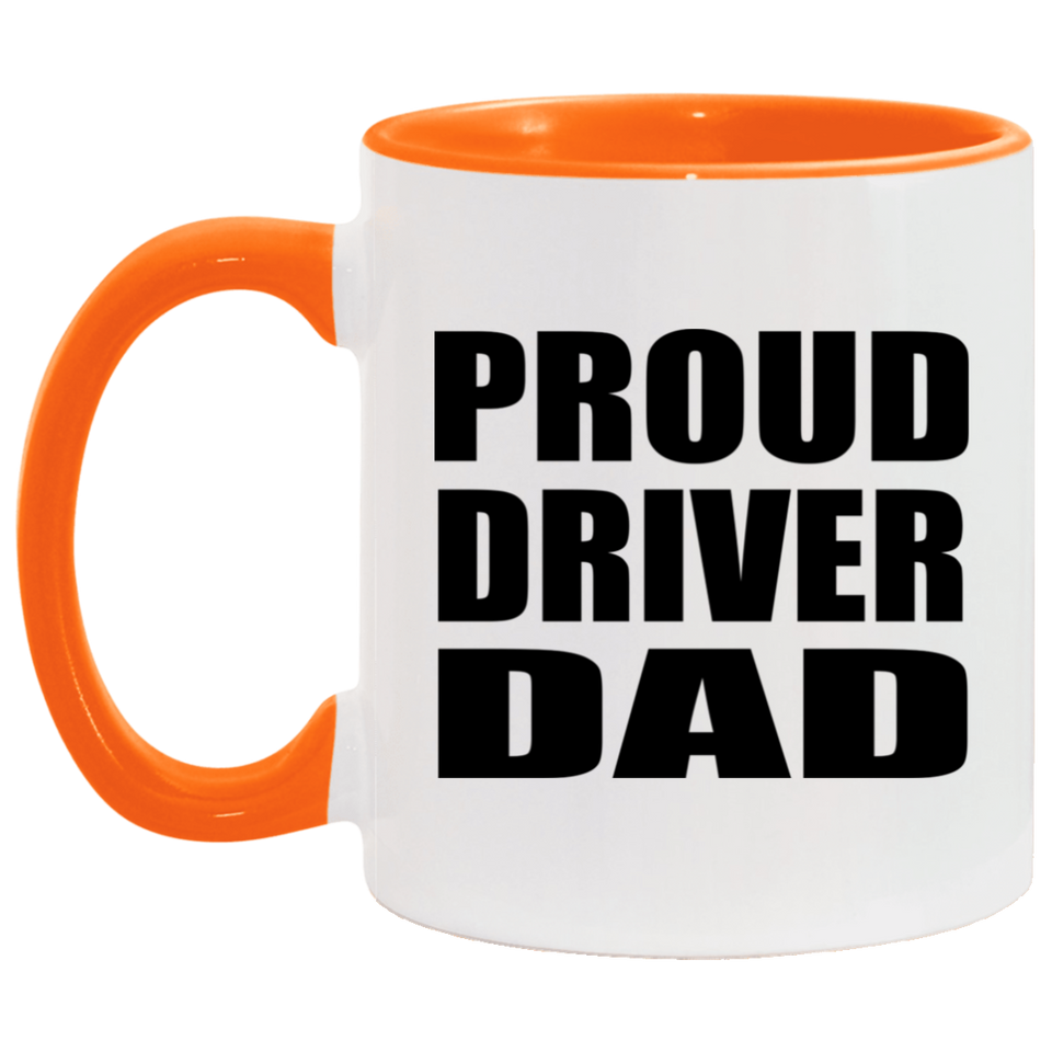 Proud Driver Dad - 11oz Accent Mug Orange