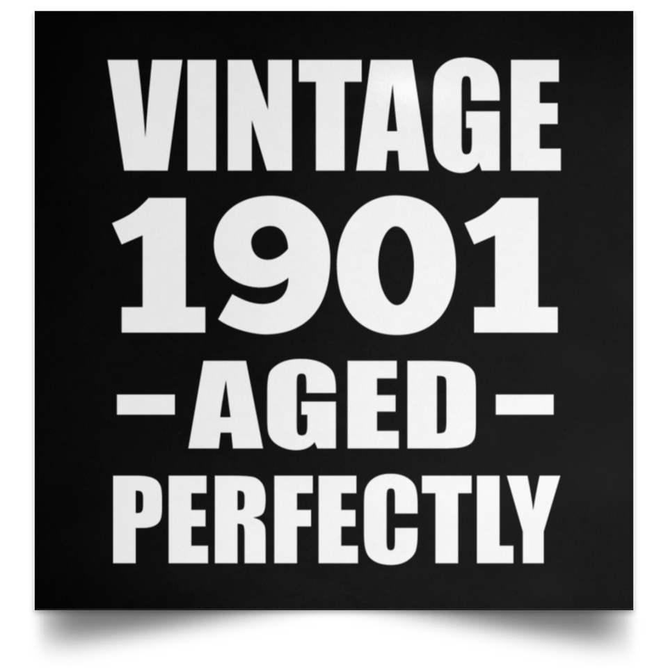 123rd Birthday Vintage 1901 Aged Perfectly - Poster Square