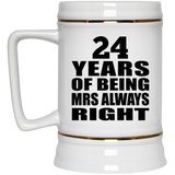 24th Anniversary 24 Years of Being Mrs Always Right - Beer Stein