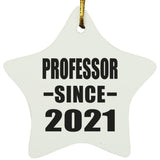 Professor Since 2021 - Star Ornament