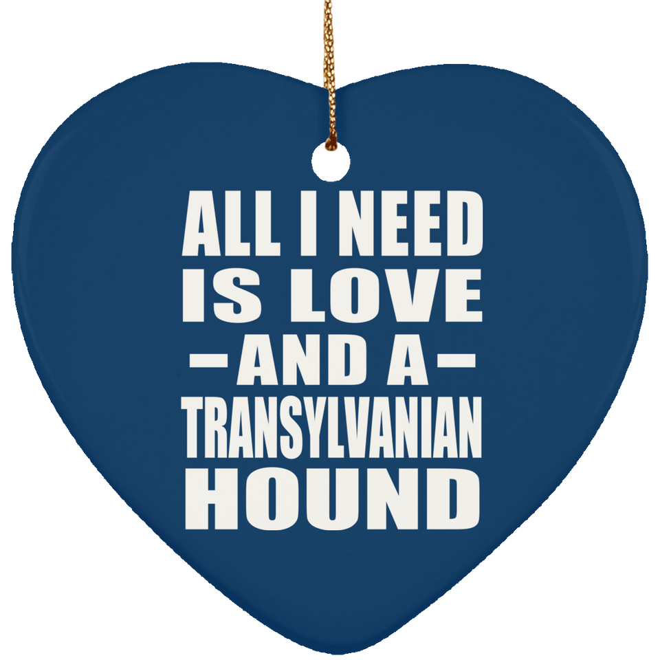 All I Need Is Love And A Transylvanian Hound - Heart Ornament
