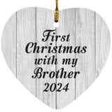 First Christmas With My Brother 2024 - Heart Ornament F