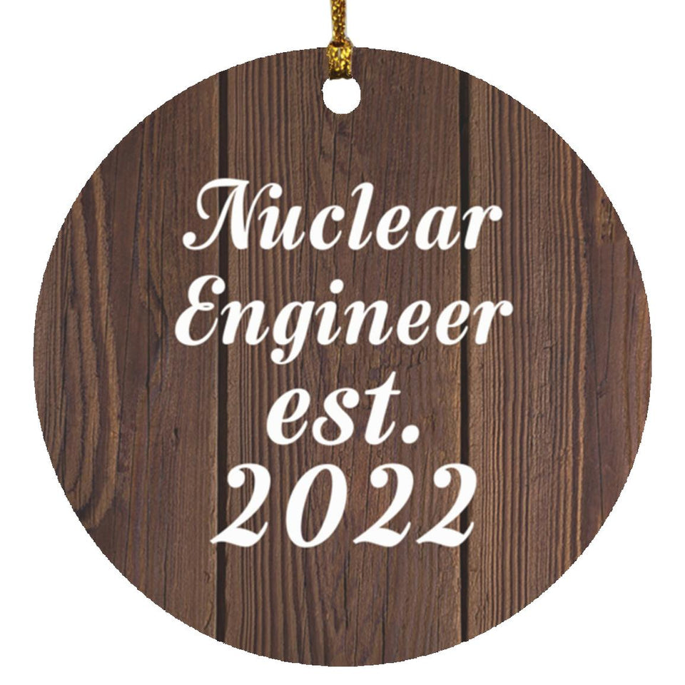 Nuclear Engineer Established Est. 2022 - Circle Ornament D