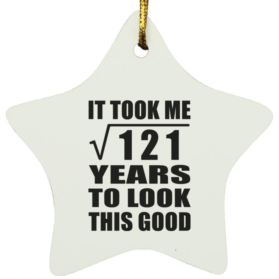 11th Birthday Took Square Root of 121 Years To Look Good - Star Ornament