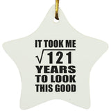 11th Birthday Took Square Root of 121 Years To Look Good - Star Ornament