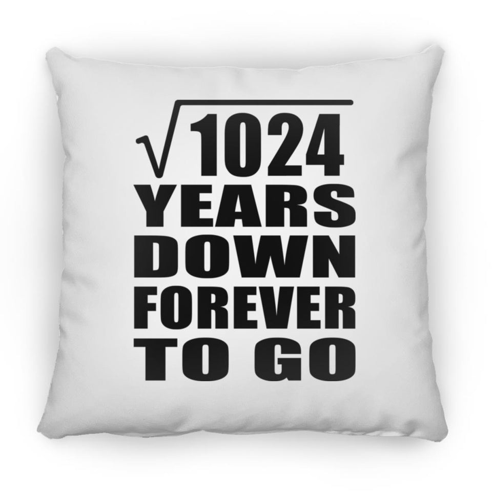 32nd Anniversary Square Root of 1024 Years Down Forever To Go - Throw Pillow